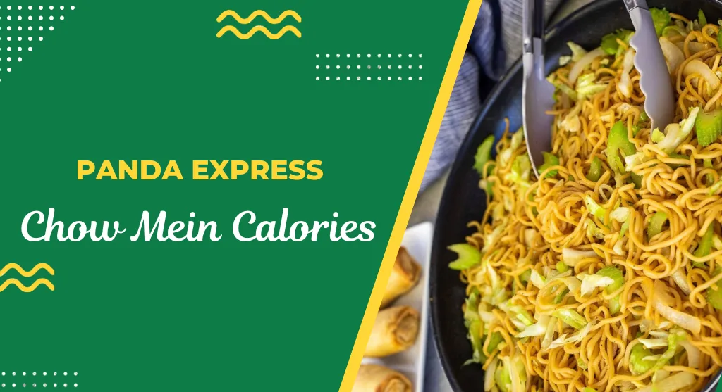 Panda Express Chow Mein Calories